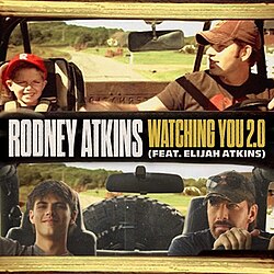 	Watching You - Rodney Atkins	